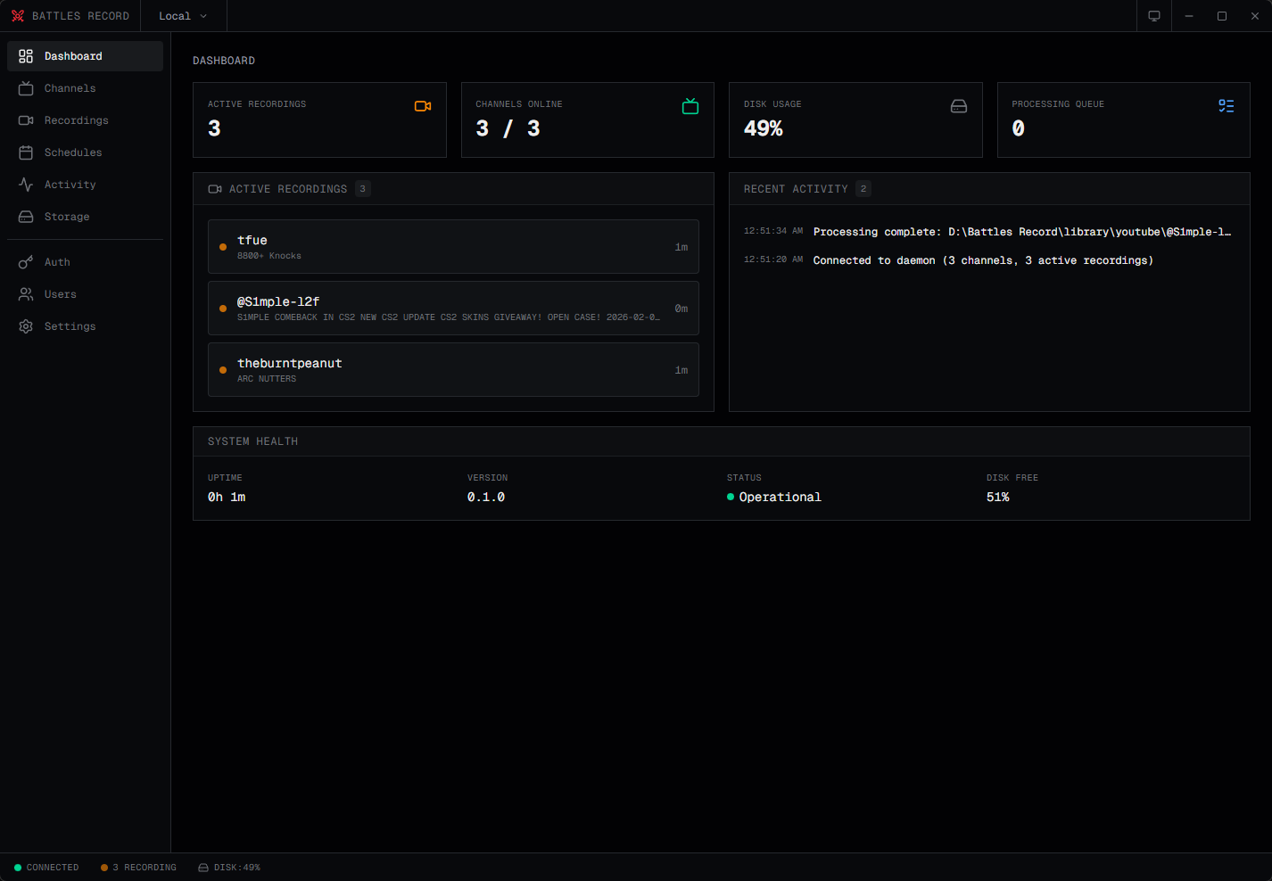 Dashboard with active recordings and system health